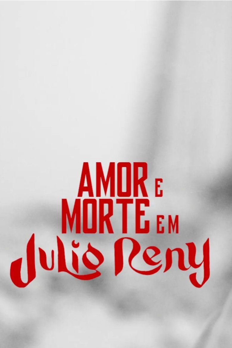Amor E Morte Em Júlio Reny